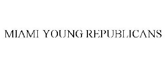 MIAMI YOUNG REPUBLICANS