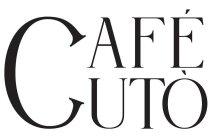 CAFÉ CUTÒ