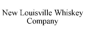 NEW LOUISVILLE WHISKEY COMPANY