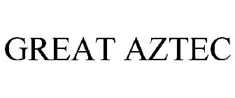 GREAT AZTEC