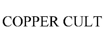 COPPER CULT