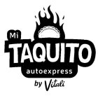 MI TAQUITO AUTOEXPRESS BY VITALI