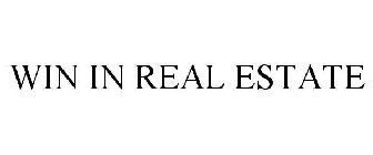 WIN IN REAL ESTATE