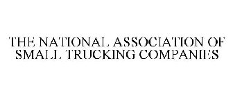 THE NATIONAL ASSOCIATION OF SMALL TRUCKING COMPANIES