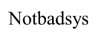NOTBADSYS