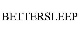 BETTERSLEEP