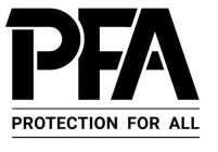 PFA PROTECTION FOR ALL
