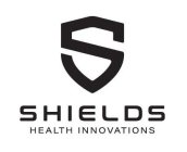 S SHIELDS HEALTH INNOVATIONS