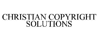 CHRISTIAN COPYRIGHT SOLUTIONS