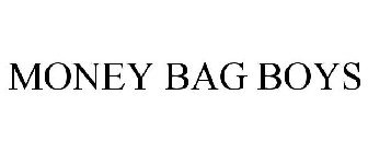 MONEY BAG BOYS