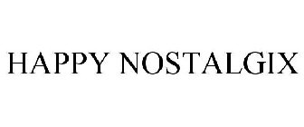 HAPPY NOSTALGIX