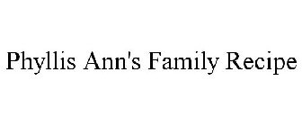 PHYLLIS ANN'S FAMILY RECIPE