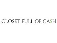CLOSET FULL OF CA$H