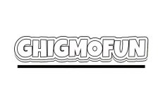 GHIGMOFUN