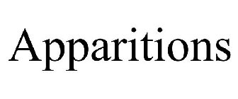 APPARITIONS