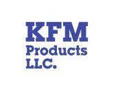 KFM PRODUCTS LLC.