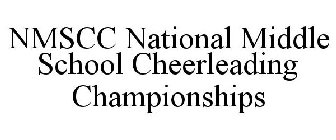 NMSCC NATIONAL MIDDLE SCHOOL CHEERLEADING CHAMPIONSHIPS