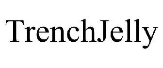 TRENCHJELLY