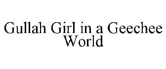 GULLAH GIRL IN A GEECHEE WORLD