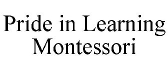 PRIDE IN LEARNING MONTESSORI