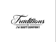 TRADITIONS BY J.W. BOOT COMPANY