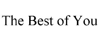 THE BEST OF YOU