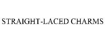 STRAIGHT-LACED CHARMS