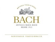 METODO TRADICIONAL BACH ANTIGUA MASIA BACH DESDE 1915 VARIEDADES TRADICIONALES