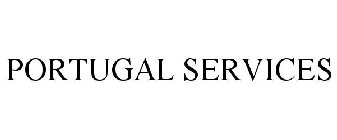 PORTUGAL SERVICES