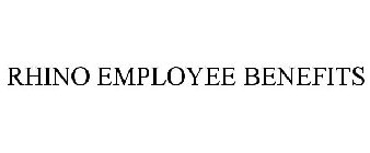 RHINO EMPLOYEE BENEFITS