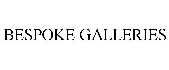 BESPOKE GALLERIES