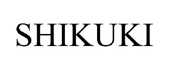 SHIKUKI