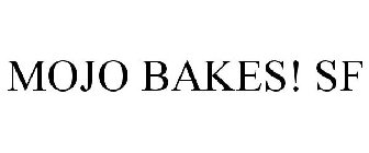 MOJO BAKES! SF