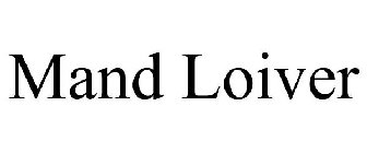 MAND LOIVER