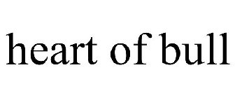 HEART OF BULL