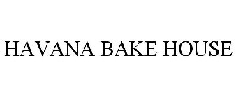 HAVANA BAKE HOUSE