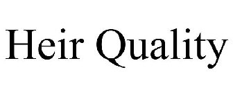 HEIR QUALITY