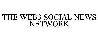 THE WEB3 SOCIAL NEWS NETWORK