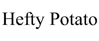 HEFTY POTATO