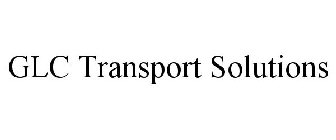 GLC TRANSPORT SOLUTIONS
