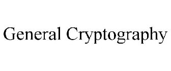 GENERAL CRYPTOGRAPHY