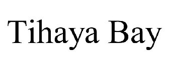 TIHAYA BAY