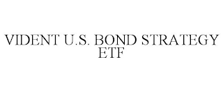 VIDENT U.S. BOND STRATEGY ETF