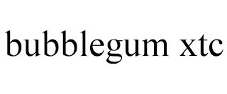 BUBBLEGUM XTC