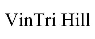 VINTRI HILL