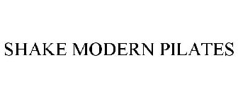 SHAKE MODERN PILATES