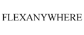FLEXANYWHERE