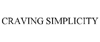 CRAVING SIMPLICITY