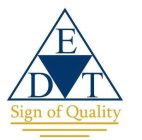 EDT SIGN OF QUALITY