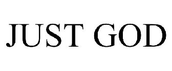 JUST GOD